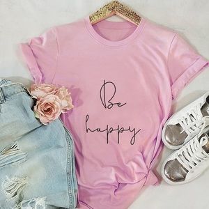 🛑SOLD🛑Women’s Pink Be Happy Short sleeve T-shirt